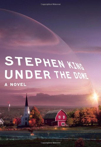 Book cover of Under the Dome by Stephen King Book cover of Under the Dome by Stephen King